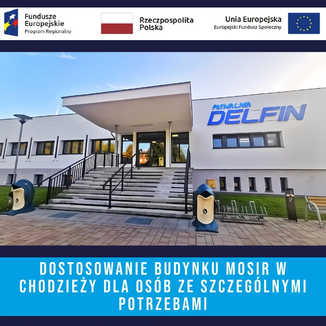 Projekt Dostosowanie budynku MOSiR w Chodzieży dla osób ze szczególnymi potrzebami